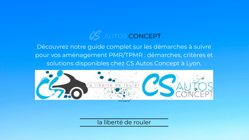 Découvrez notre guide complet sur les démarches à suivre pour vos aménagement PMR/TPMR : démarches, critères et solutions disponibles chez CS Autos Concept à Lyon.